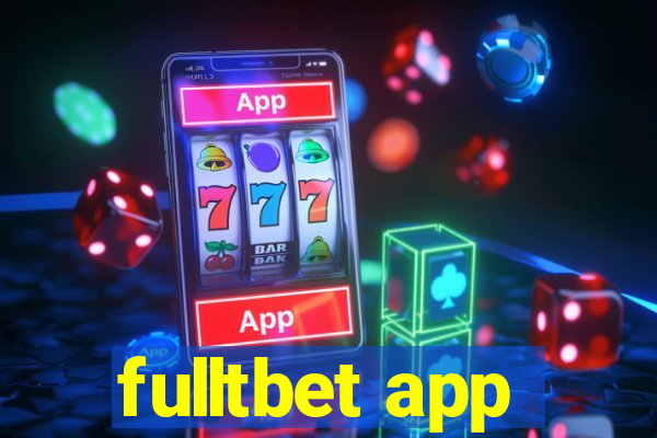 fulltbet app